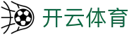 开云·体育（kaiyun）官方网站-KAIYUN SPORT